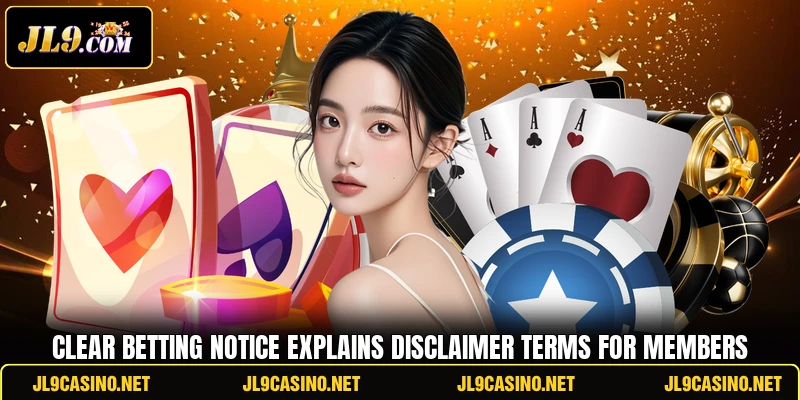 Clear betting notice explains disclaimer terms for members Clear betting notice explains disclaimer terms for members