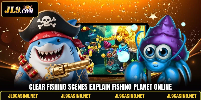 Clear fishing scenes explain Fishing Planet Online