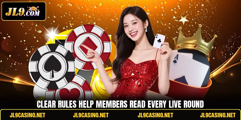 Clear rules help members read every live round Clear rules help members read every live round