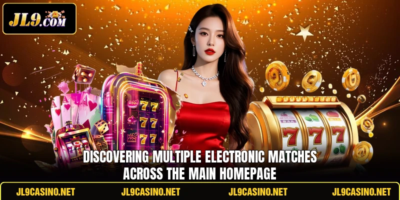 Discovering multiple electronic matches across the main homepage