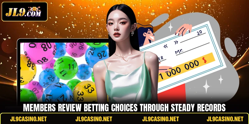 Members review betting choices through steady records