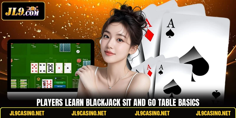 Players learn Blackjack Sit and Go table basics