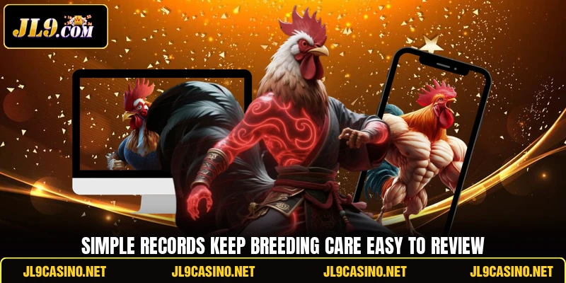 Simple records keep breeding care easy to review